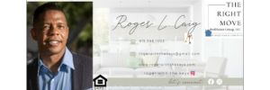 Roger L. Craig  - The Right Move Real Estate Group LLC